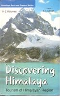     			Discovering Himalaya : Tourism of Himalayan Region (Ecotourism and Travelogues) Volume Vol. 1st