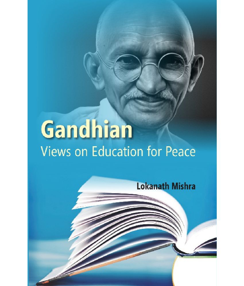     			Gandhian Views On Education For Peace