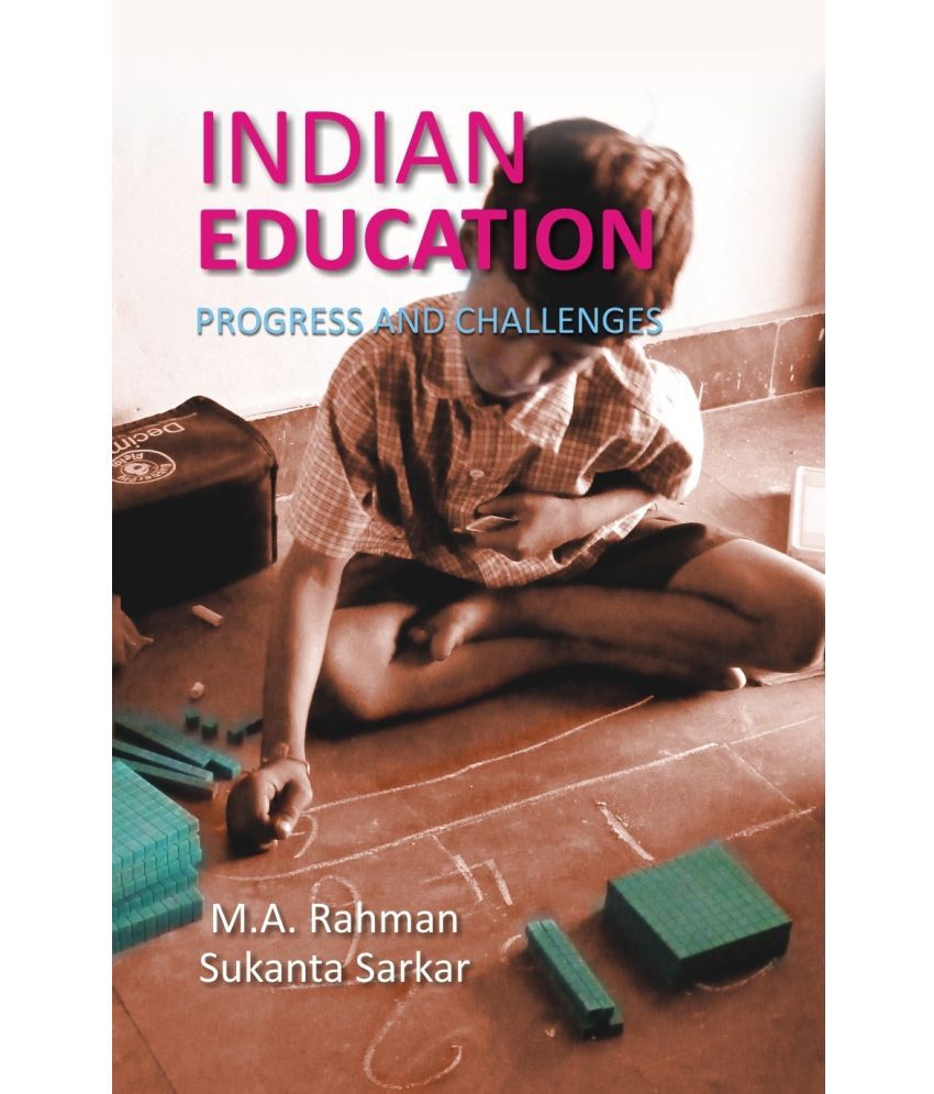     			Indian Education Progress and Challenges