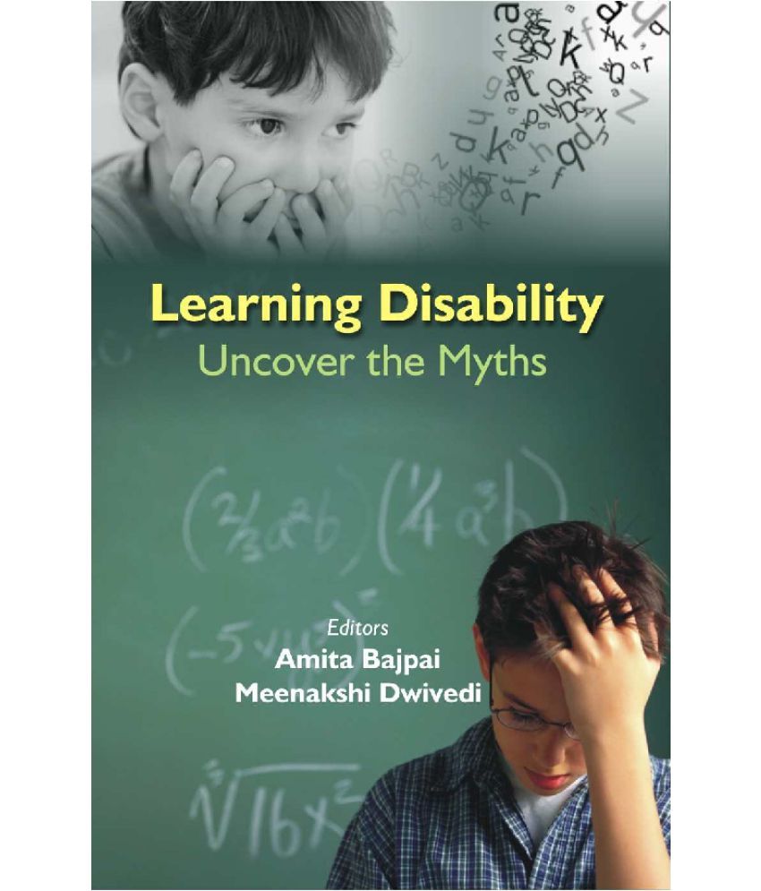     			Learning Disability : Uncover the Myths