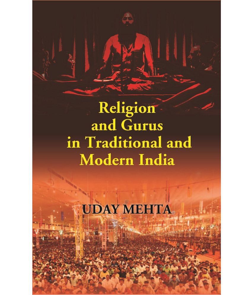     			Religion and Gurus in Traditional and Modern India
