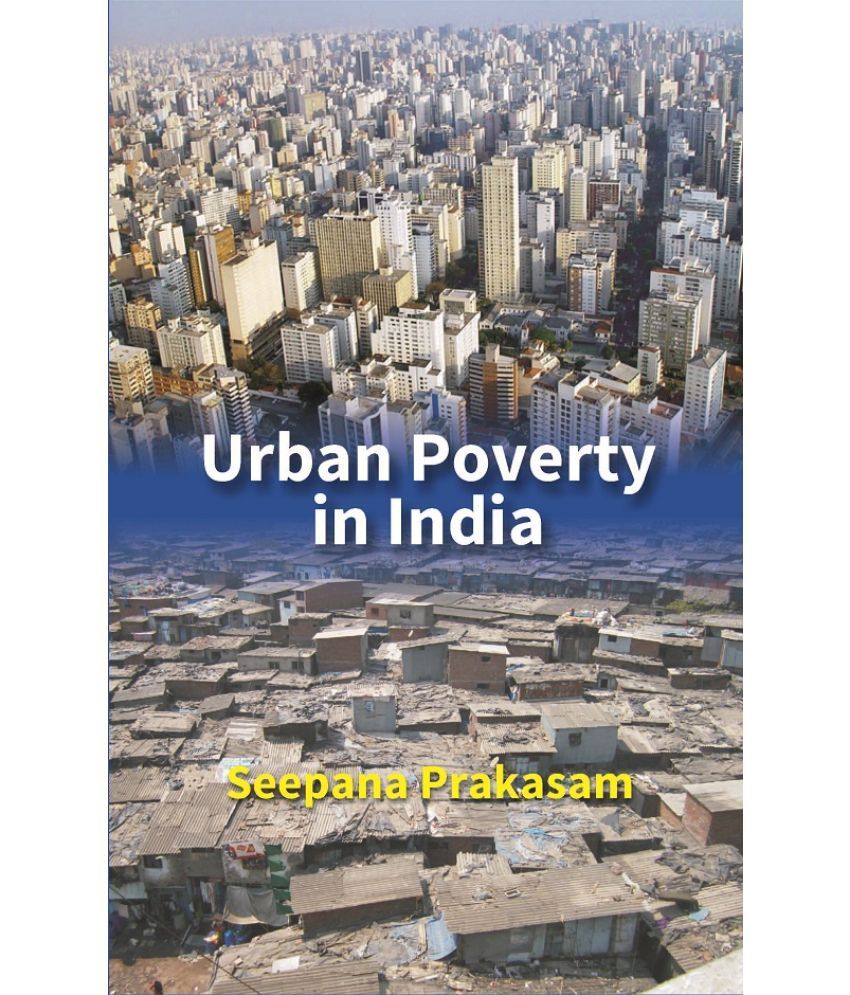     			Urban Poverty in India