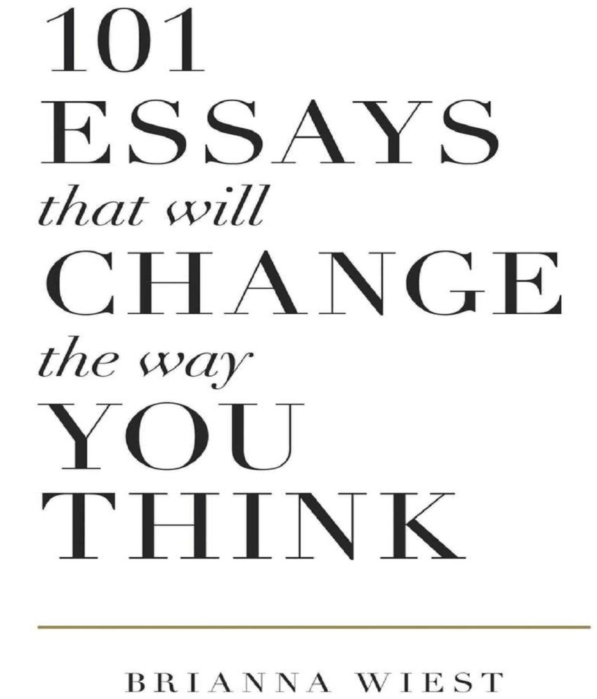     			101 Essays That Will Change The Way You Think Paperback – Import, 7 November 2018