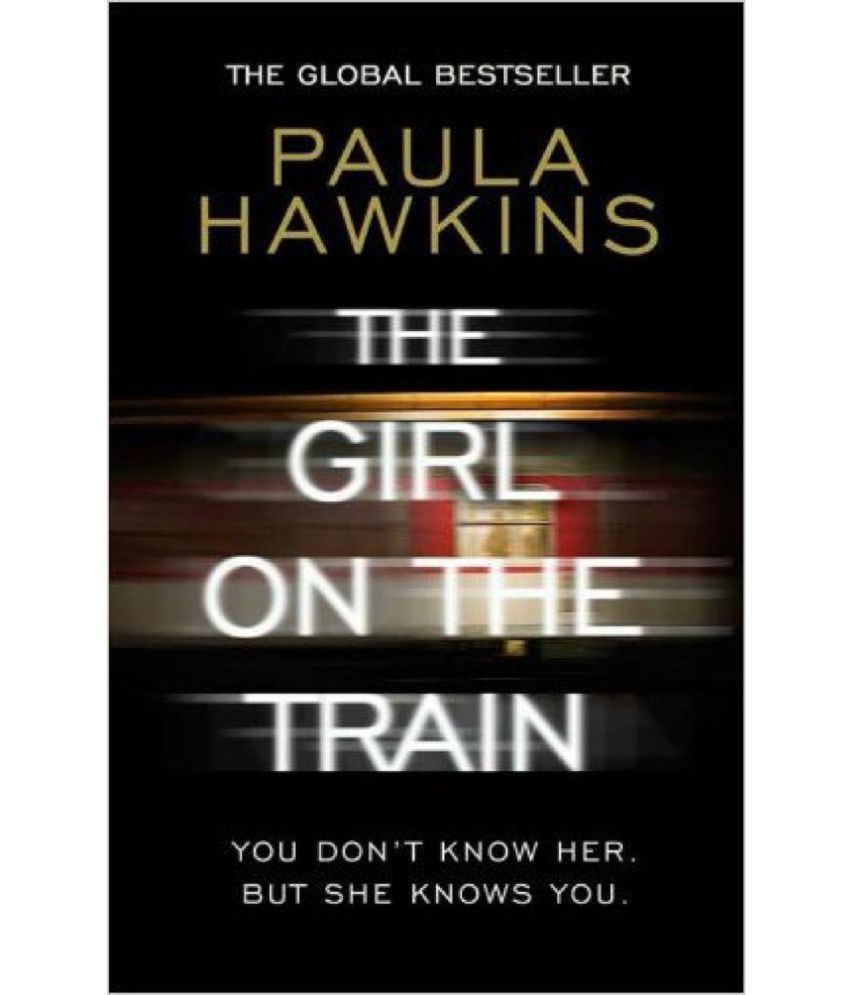     			The Girl on the Train Paperback – 5 May 2016 By Paula Hawkins