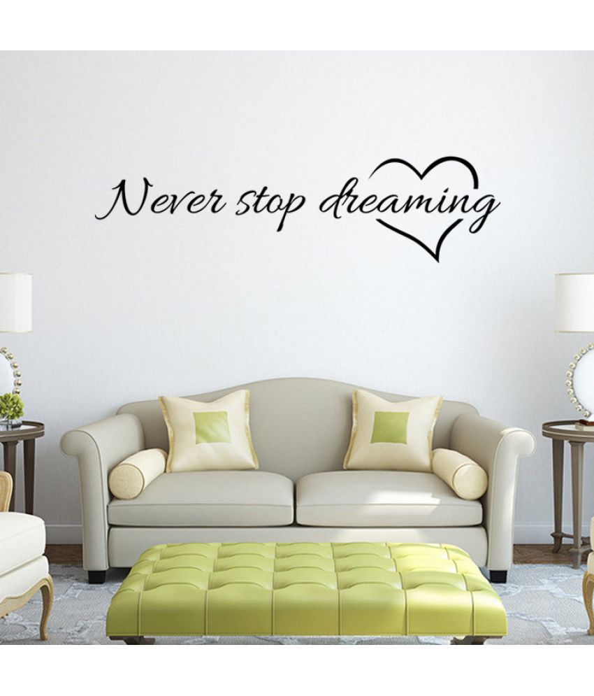     			Asmi Collection Never Stop Dreaming Quote Wall Sticker ( 28 x 100 cms )