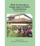 Block Panchayaths As Change Agents in India's Decentralisation [Hardcover]