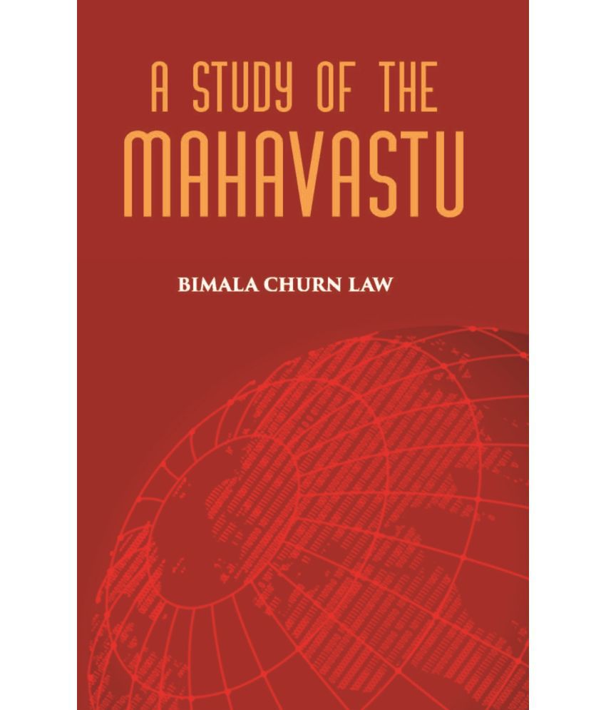     			A STUDY OF THE MAHAVASTU