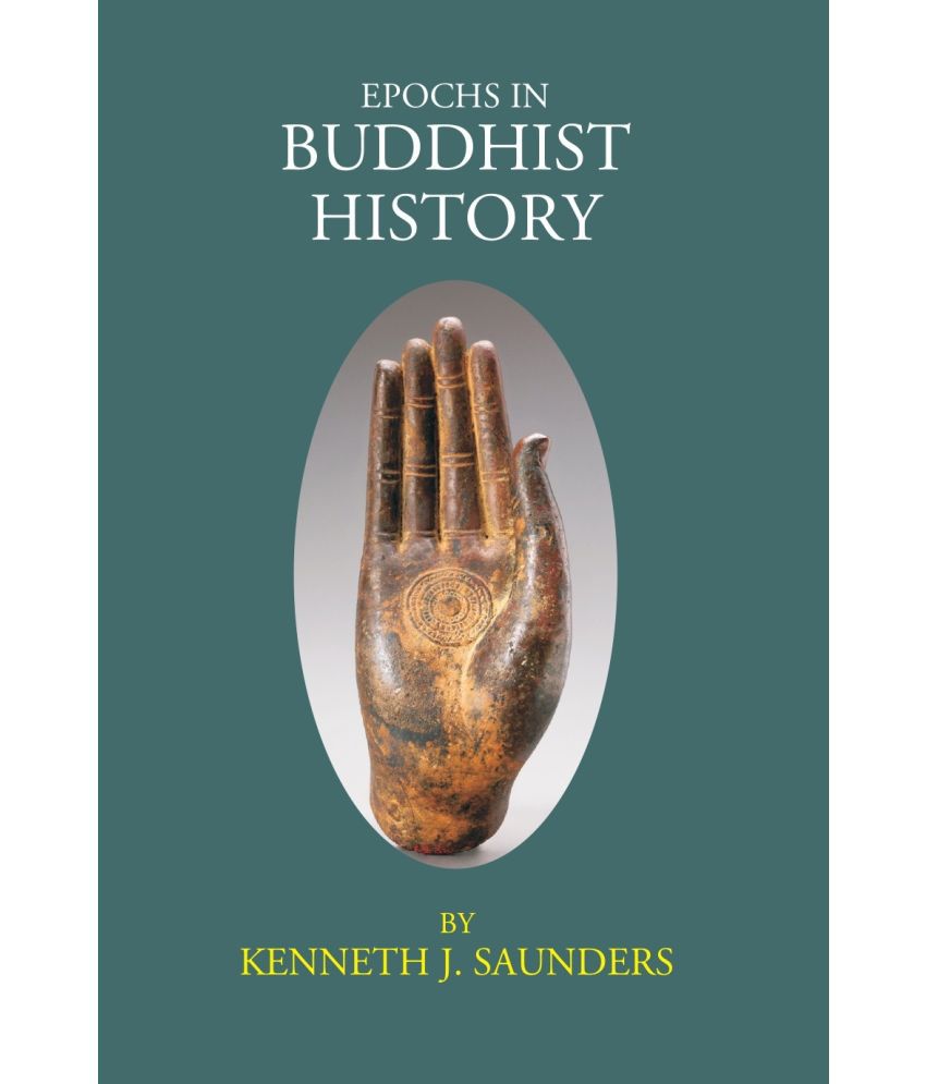    			EPOCHS IN BUDDHIST HISTORY
