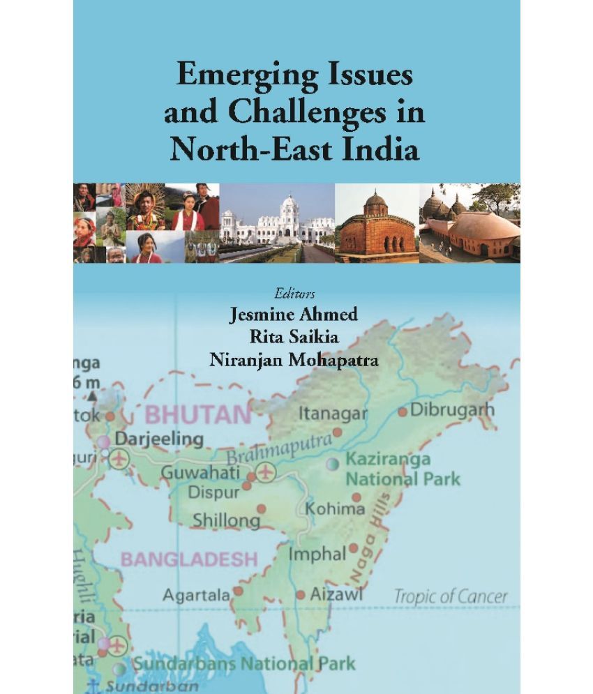     			Emerging Issues and Challenges in North-East India