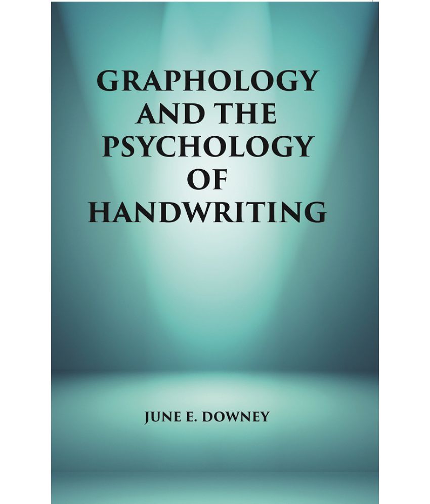     			Graphology and the Psychology of Handwriting