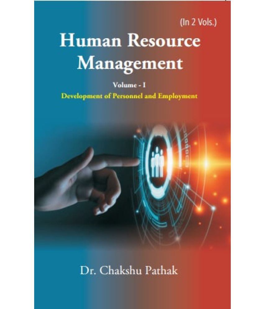     			Human Resource Management: Development of Personnel and Employment Volume Vol. 1st