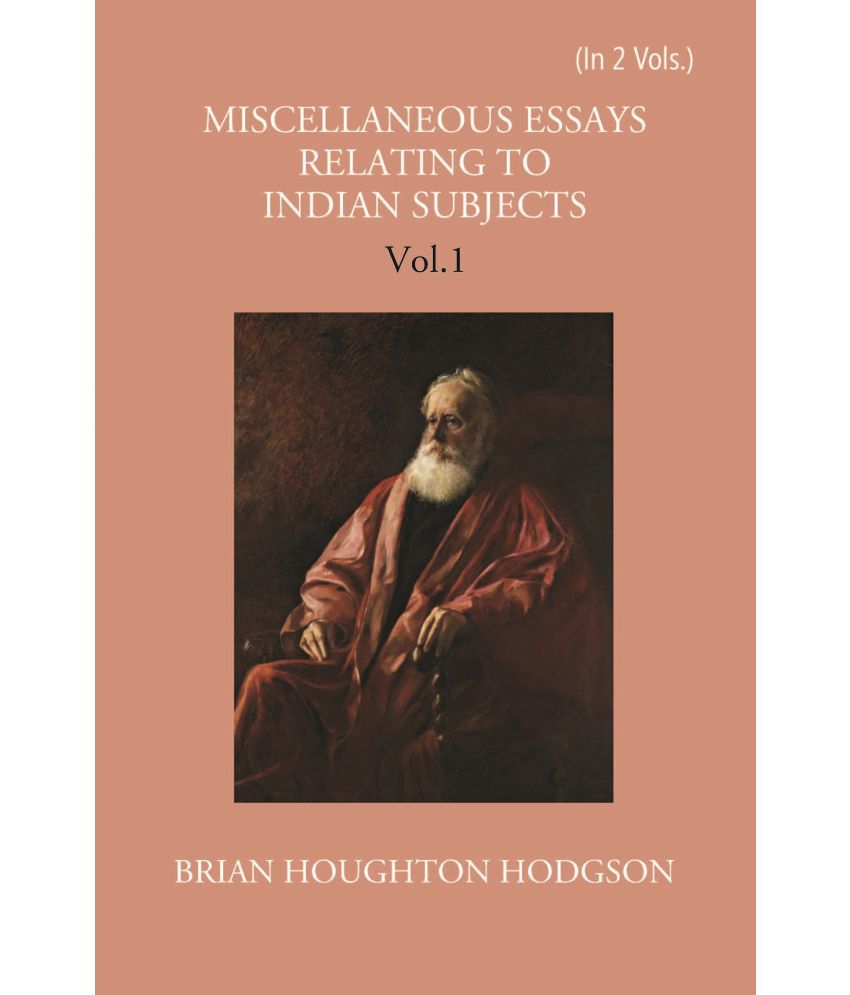     			Miscellaneous Essays Relating To Indian Subjects Volume Vol. 1st
