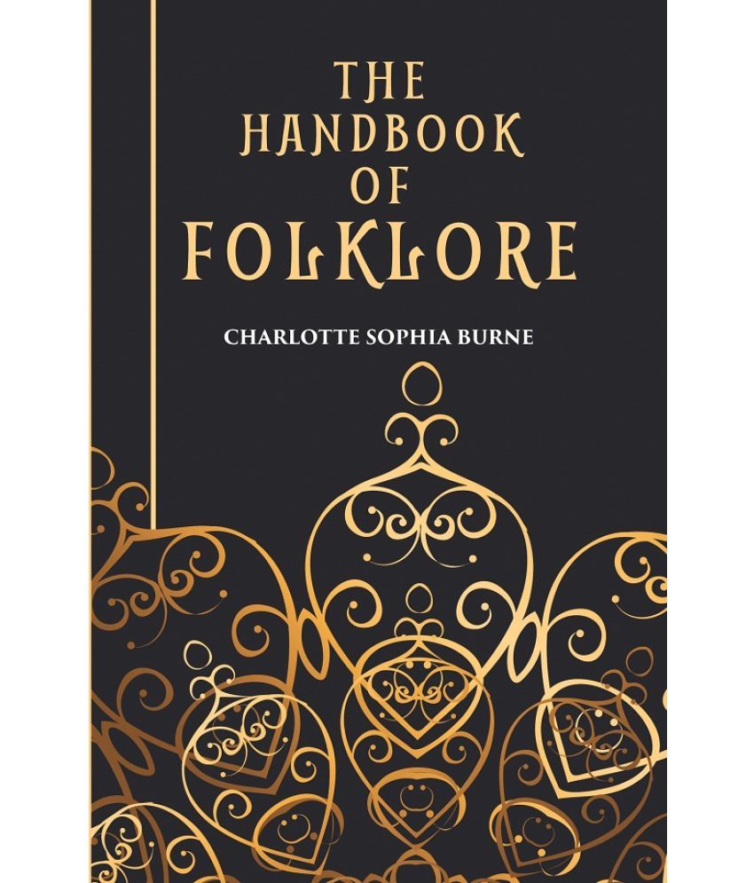     			THE HANDBOOK OF FOLKLORE