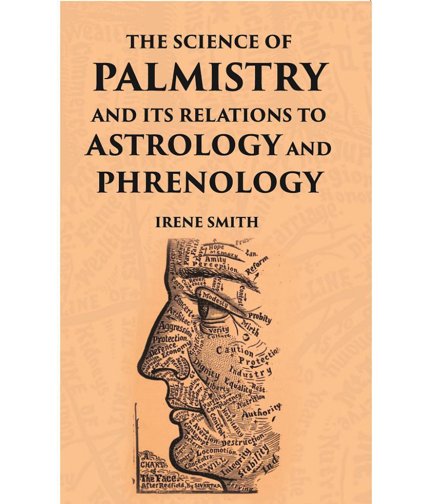     			The Science Of Palmistry And Its Relations To Astrology And Phrenology