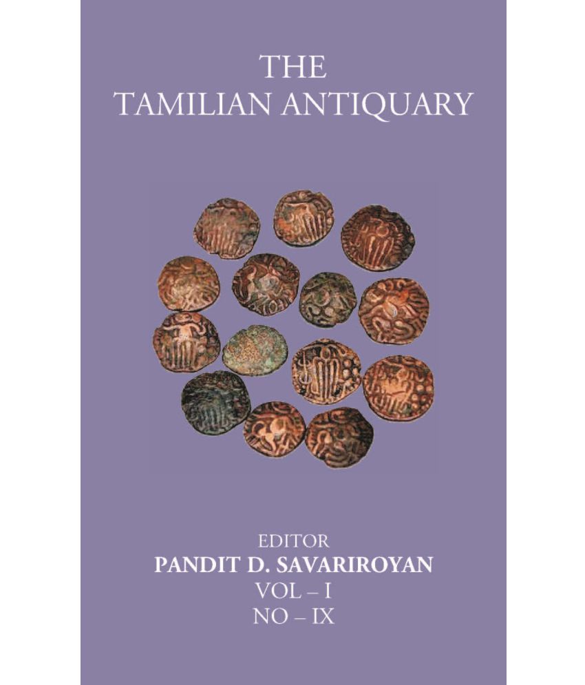     			The Tamilian Antiquary  Volume Vol – I, NO – IX