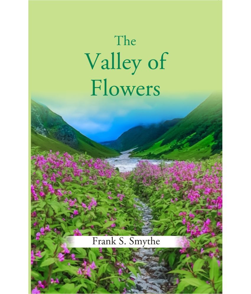     			The Valley Of Flowers