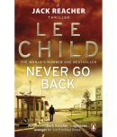 Never Go Back: (Jack Reacher 18) Paperback 27 March 2014 by Lee Child