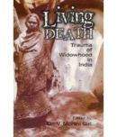 Living Death: Trauma of Widowhood in India [Hardcover]