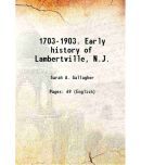 1703-1903. Early history of Lambertville, N.J. 1903 [Hardcover]