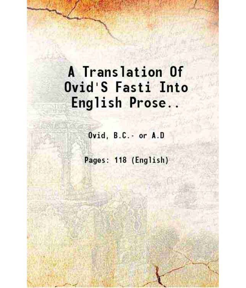     			A Translation Of Ovid'S Fasti Into English Prose.. 1833 [Hardcover]