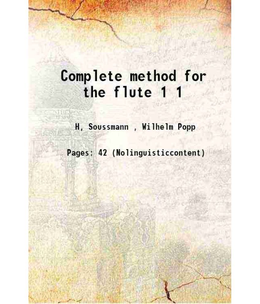     			Complete method for the flute Volume 1 1906 [Hardcover]