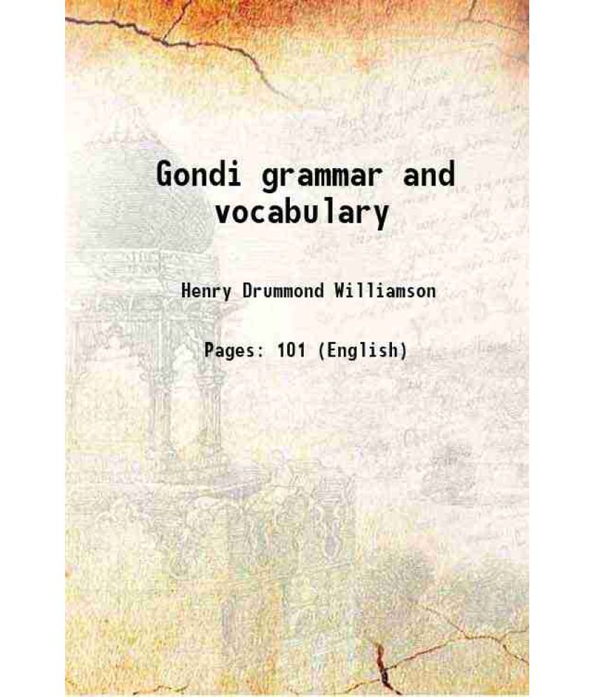     			Gondi grammar and vocabulary 1889 [Hardcover]