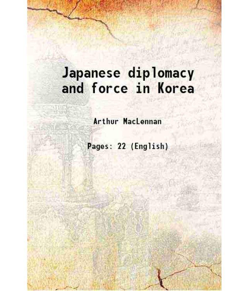     			Japanese diplomacy and force in Korea 1919 [Hardcover]
