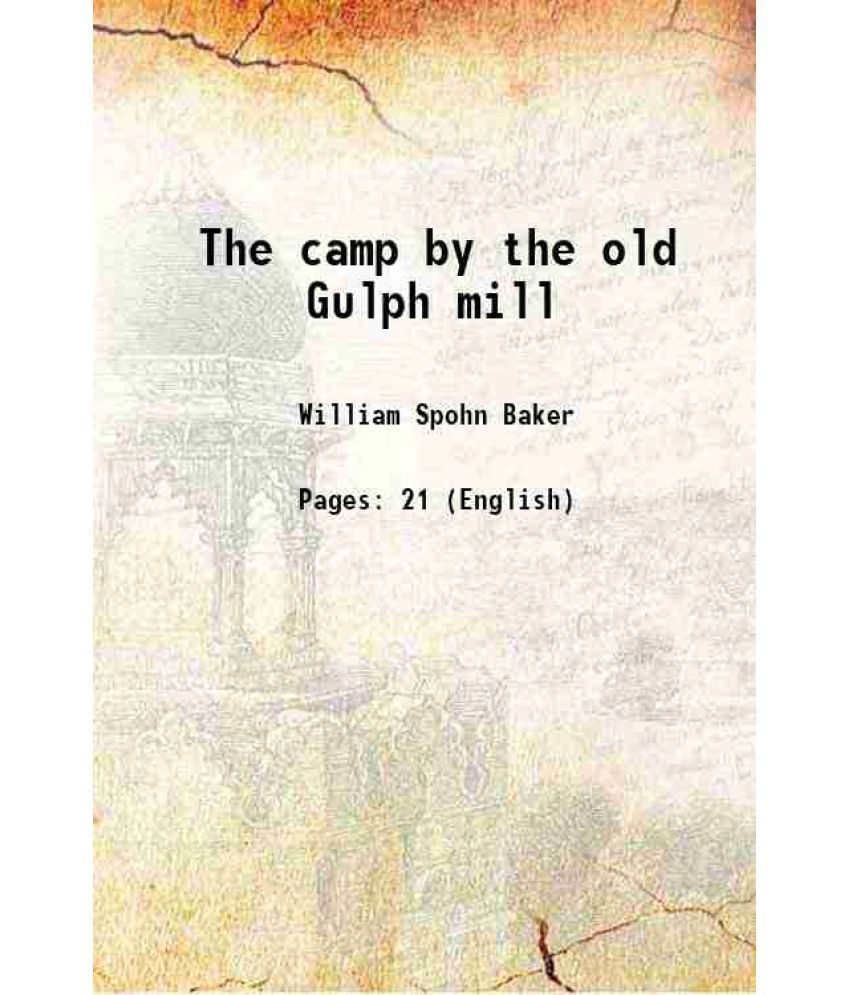     			The camp by the old Gulph mill 1893 [Hardcover]