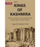 Kings Of Kashmira : Being A Translation of the Sanskrita Work Rajatarangini of Kahlana Pandita Volume 2nd