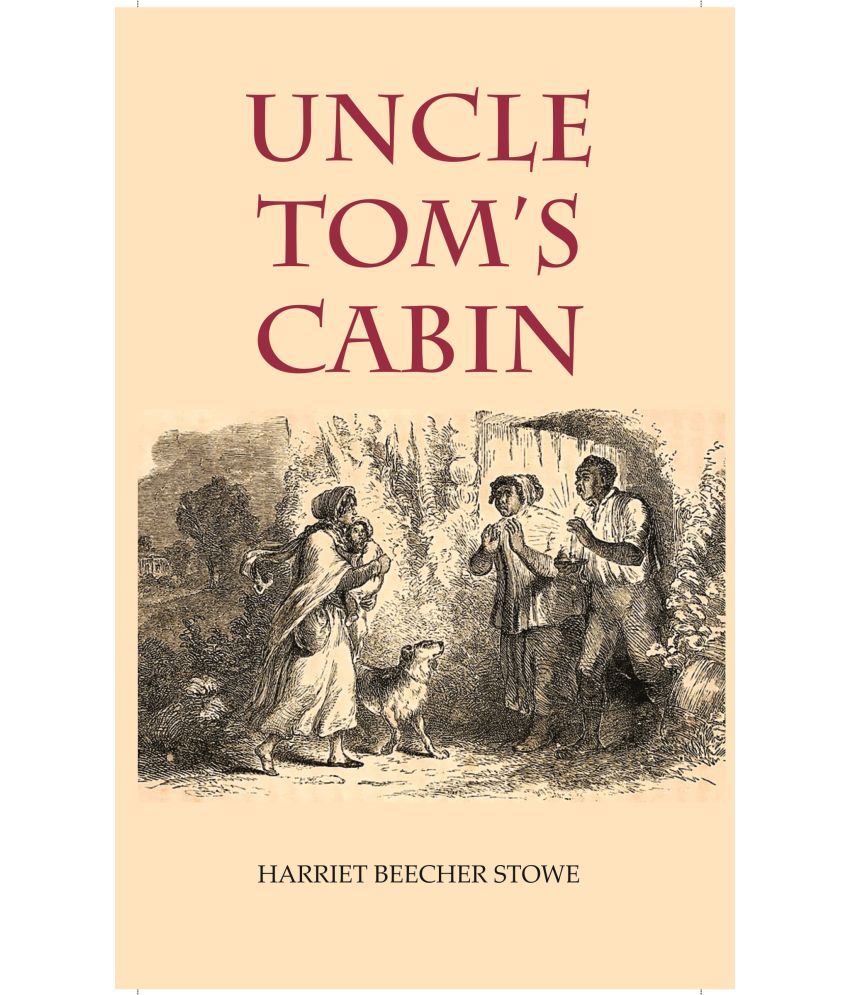     			Uncle Tom's Cabin