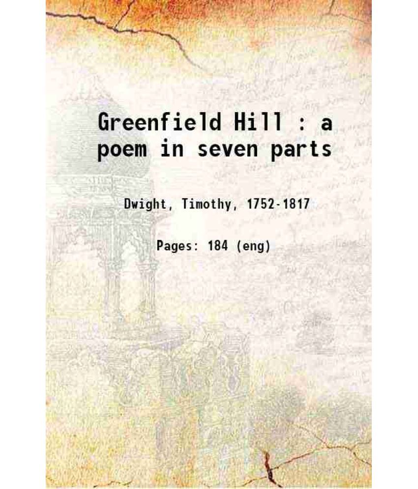     			Greenfield Hill : a poem in seven parts 1794 [Hardcover]