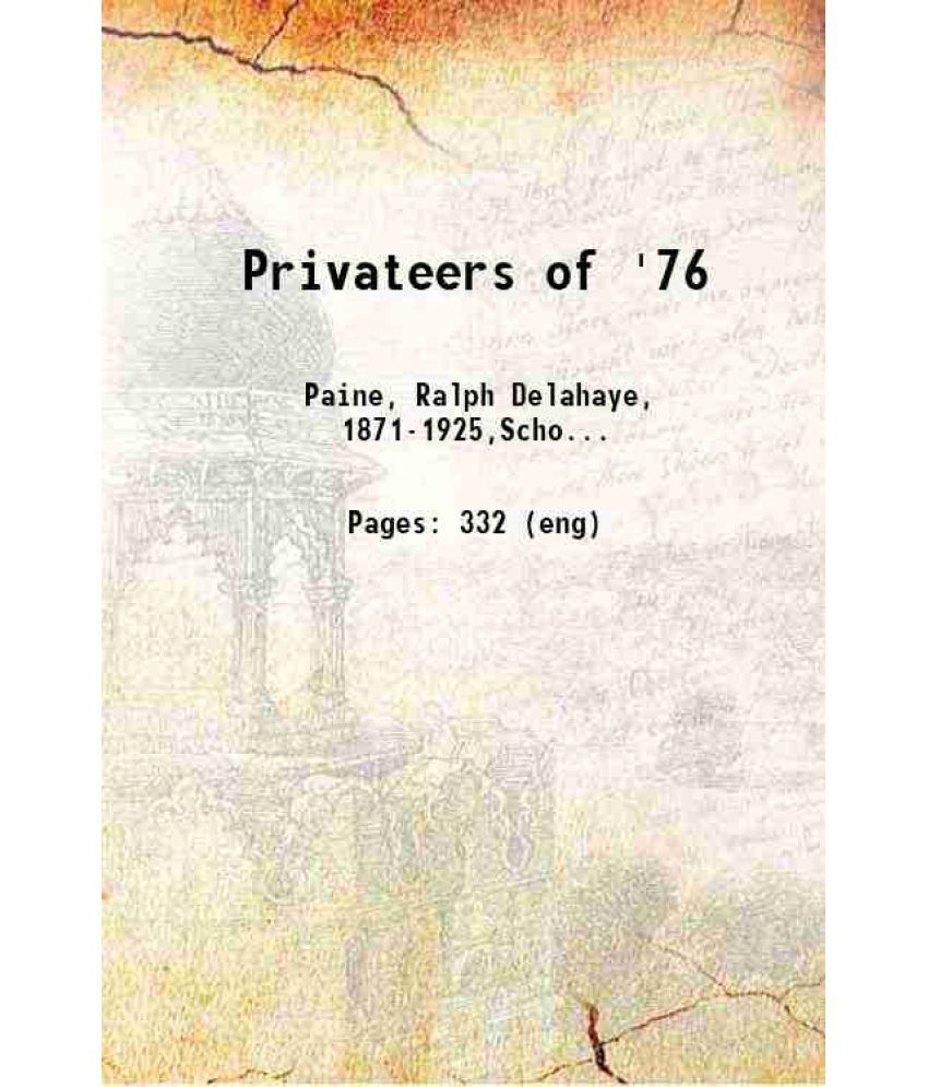     			Privateers of '76 1923 [Hardcover]