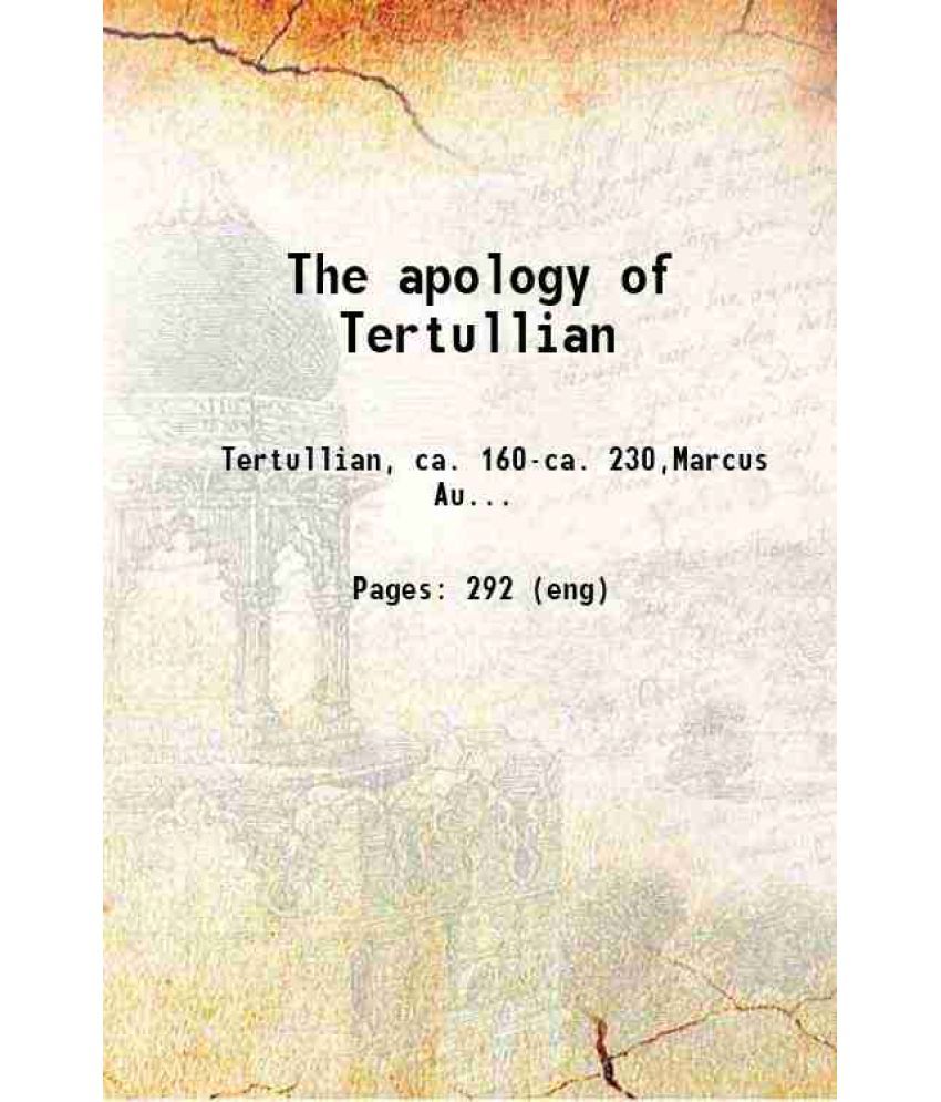     			The apology of Tertullian 1893 [Hardcover]