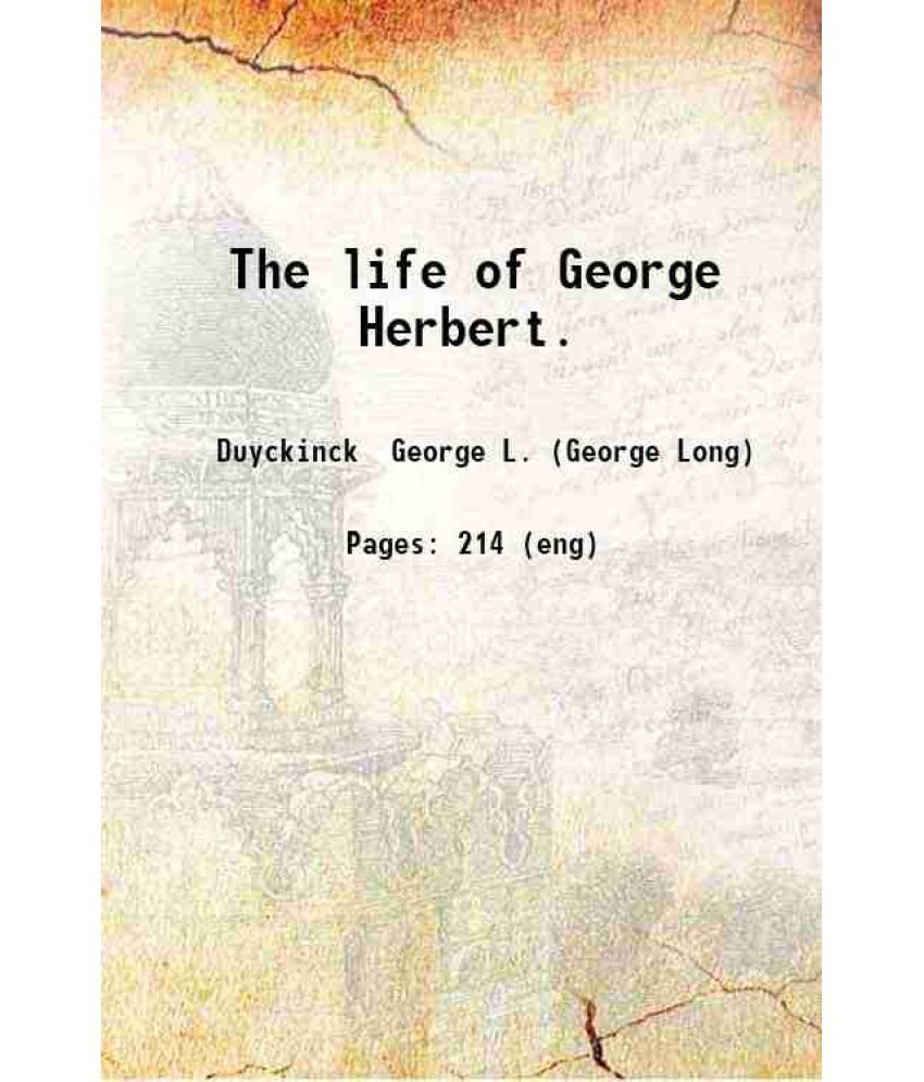     			The life of George Herbert. 1858 [Hardcover]