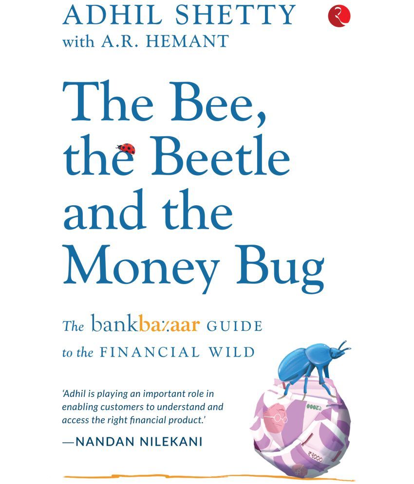     			THE BEE, THE BEETLE AND THE MONEY BUG By Adhil Shetty