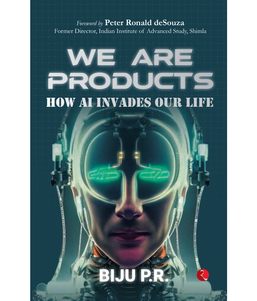     			WE ARE PRODUCTS: How AI Invades our Life