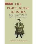 THE PORTUGUESE IN INDIA: Being a History of the Rise and Decline of Their Eastern Empire Volume 2nd