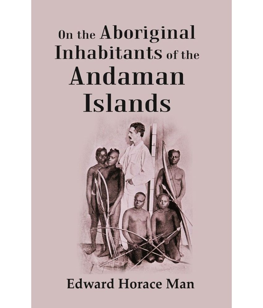     			On the Aboriginal Inhabitants of the Andaman Islands [Hardcover]