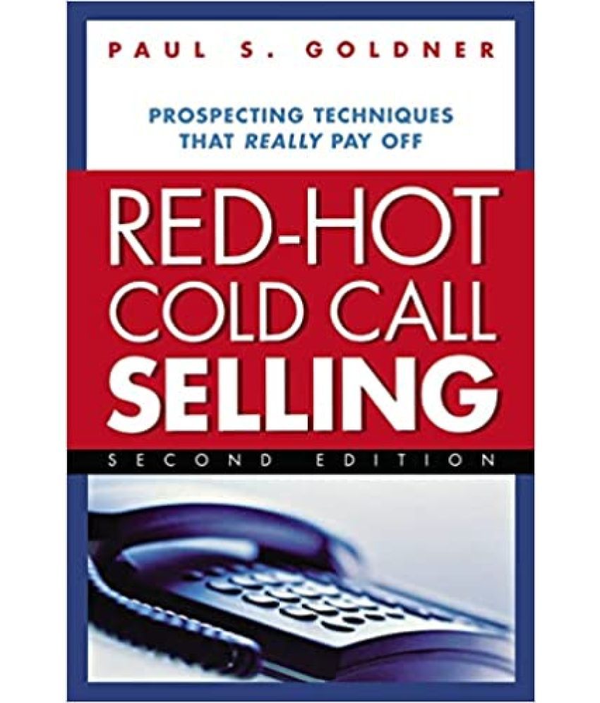     			Red-Hot Cold Call Selling,Year 2010