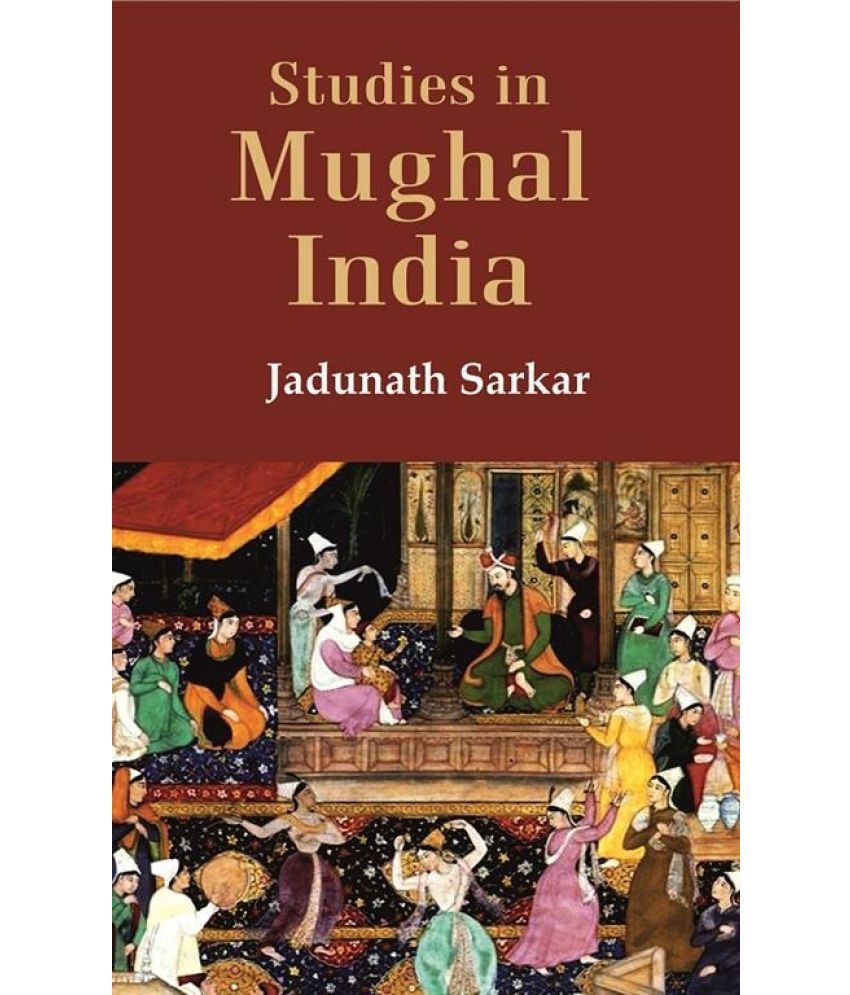     			Studies in Mughal India [Hardcover]