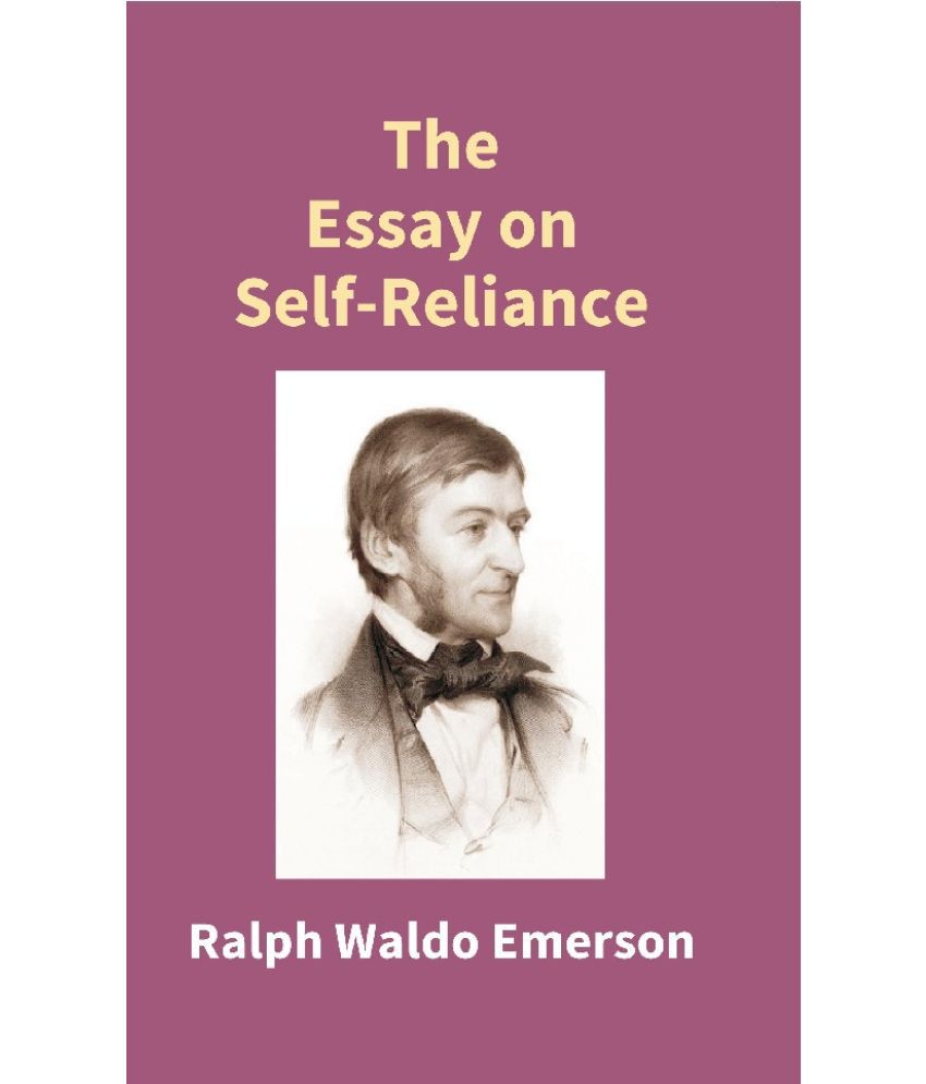     			The Essay On Self - Reliance [Hardcover]