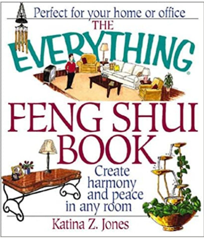     			The Everything Feng Shull Book Create Harmony And Peace In Any Room ,Year 2013