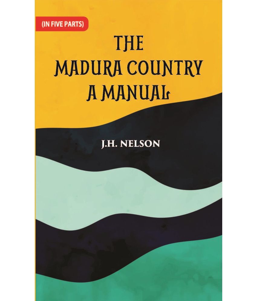     			The Madura Country A Manual Volume Part -3 [Hardcover]