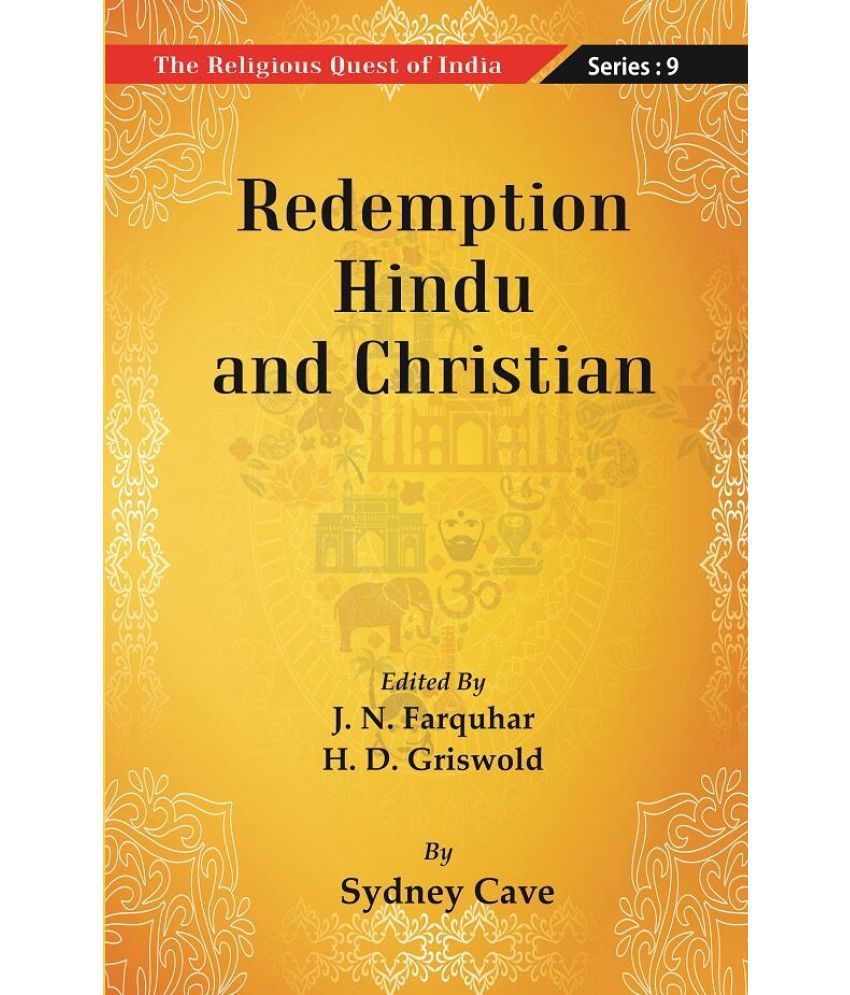     			The Religious Quest of India : Redemption Hindu and Christian Volume Series : 9 [Hardcover]