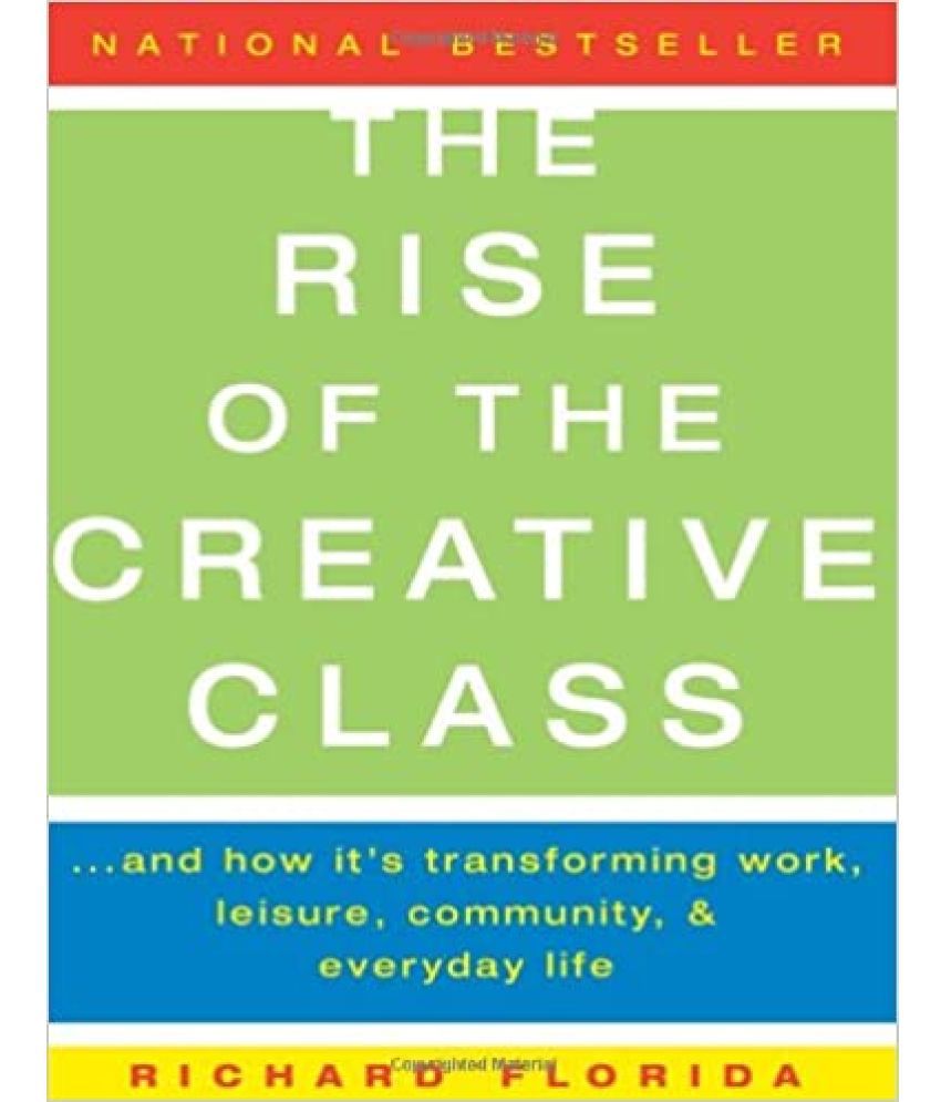     			The Rise Of The Creative Class & How it's Transforming Work, Leisure, Community, & Every Day Life ,Year 2014