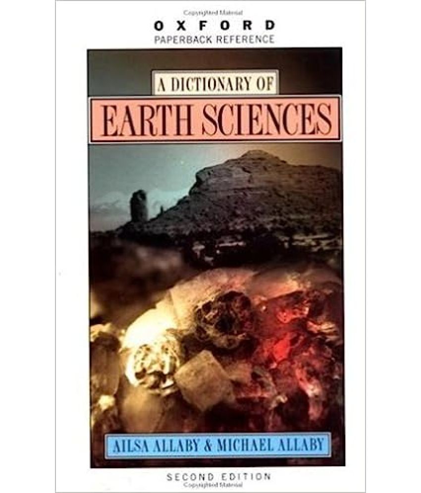     			oxford Dictionary Of Earth Sciences ,Year 2008