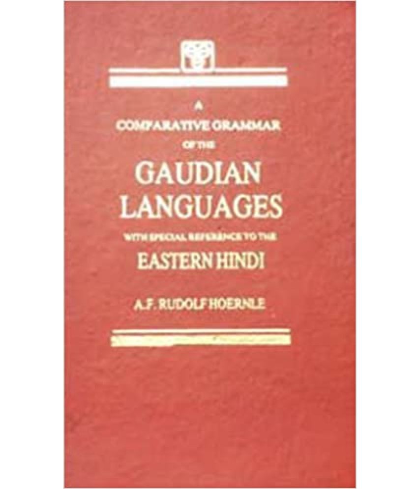     			A Comparative Grammar of the Gaudian Languages,Year 1919 [Hardcover]