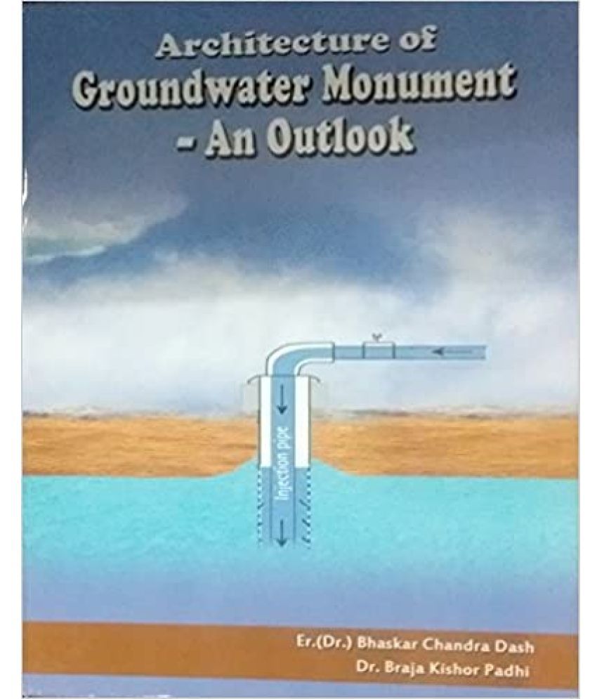     			Architecture of Groundwater Monument - An Outlook,Year 1990 [Hardcover]