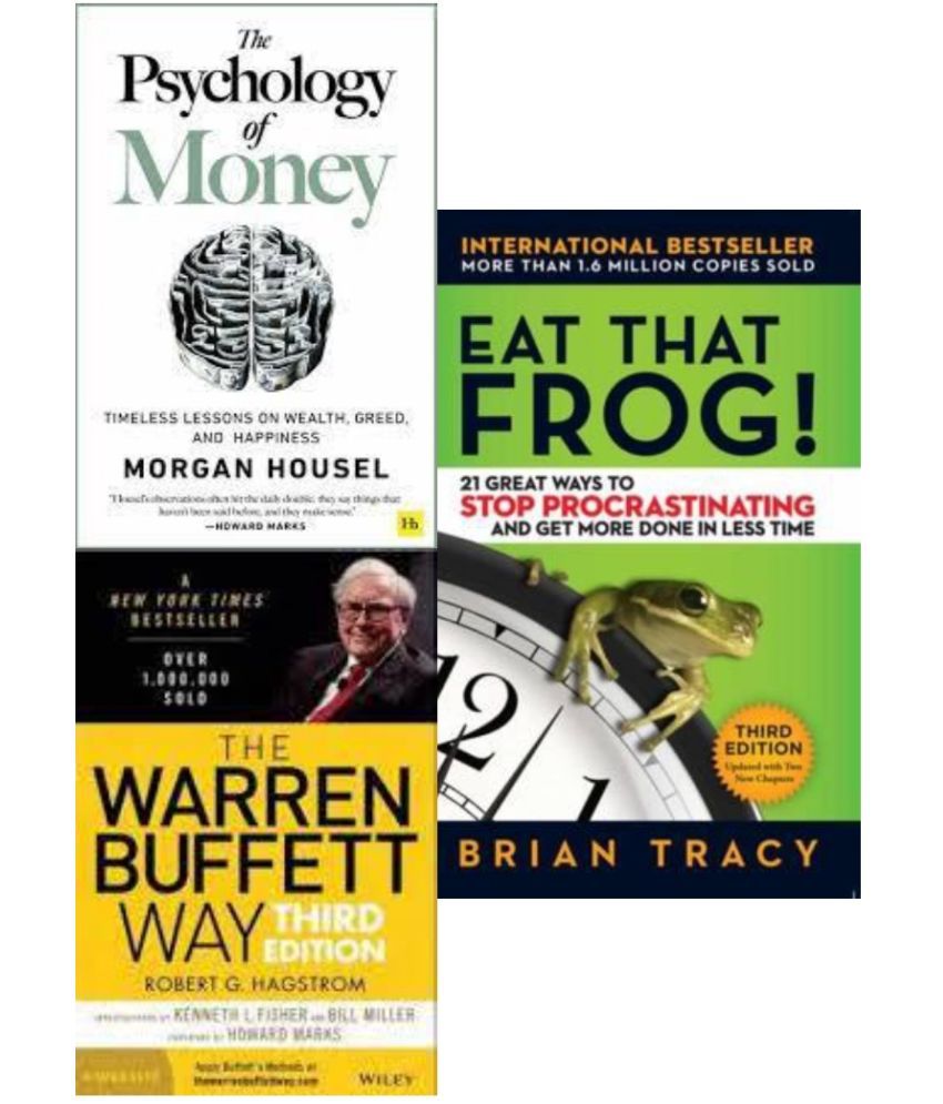     			The Psychology of Money + Eat That Frog + The warren buffett way