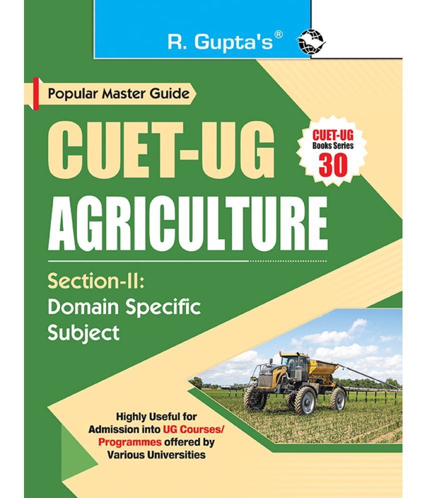     			CUET-UG : AGRICULTURE (Section-II : Domain Specific Subject) Entrance Test Guide